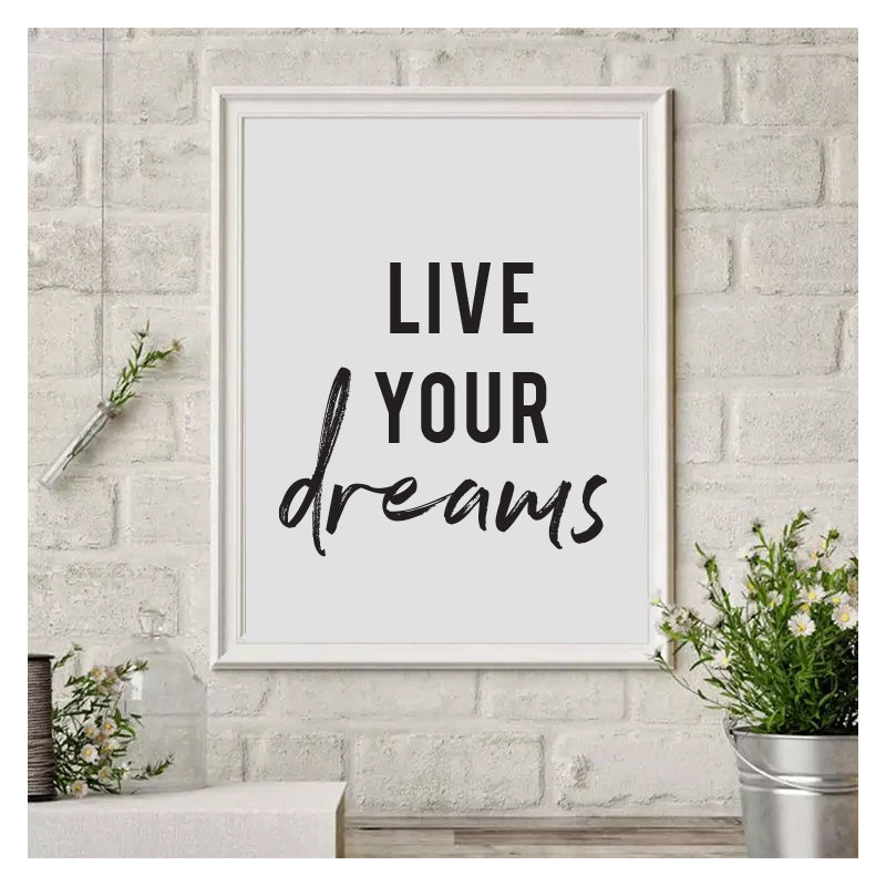 Live Your Dreams - Black and White Printable Wall Art Quote